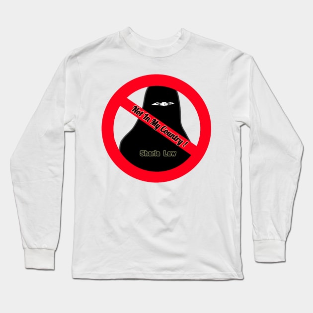 Sharia is anti woman! Long Sleeve T-Shirt by Politics and Puppies